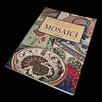 イタリア語版　モザイクアート図案集　MOSAICI Amazon.co.jp: イタリア語版 モザイクアート図案集 MOSAICI
